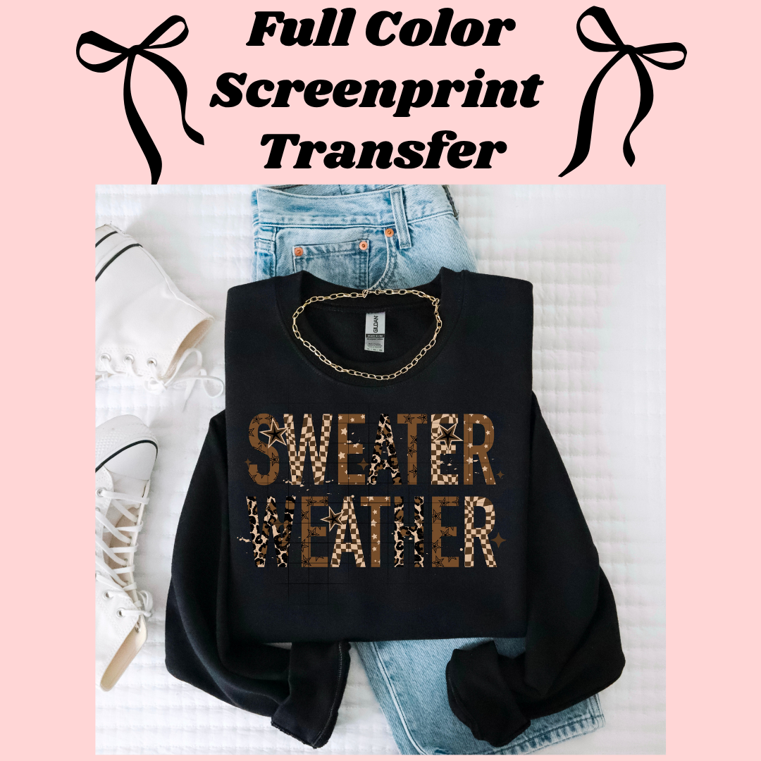DTF Transfer Sweater Weather