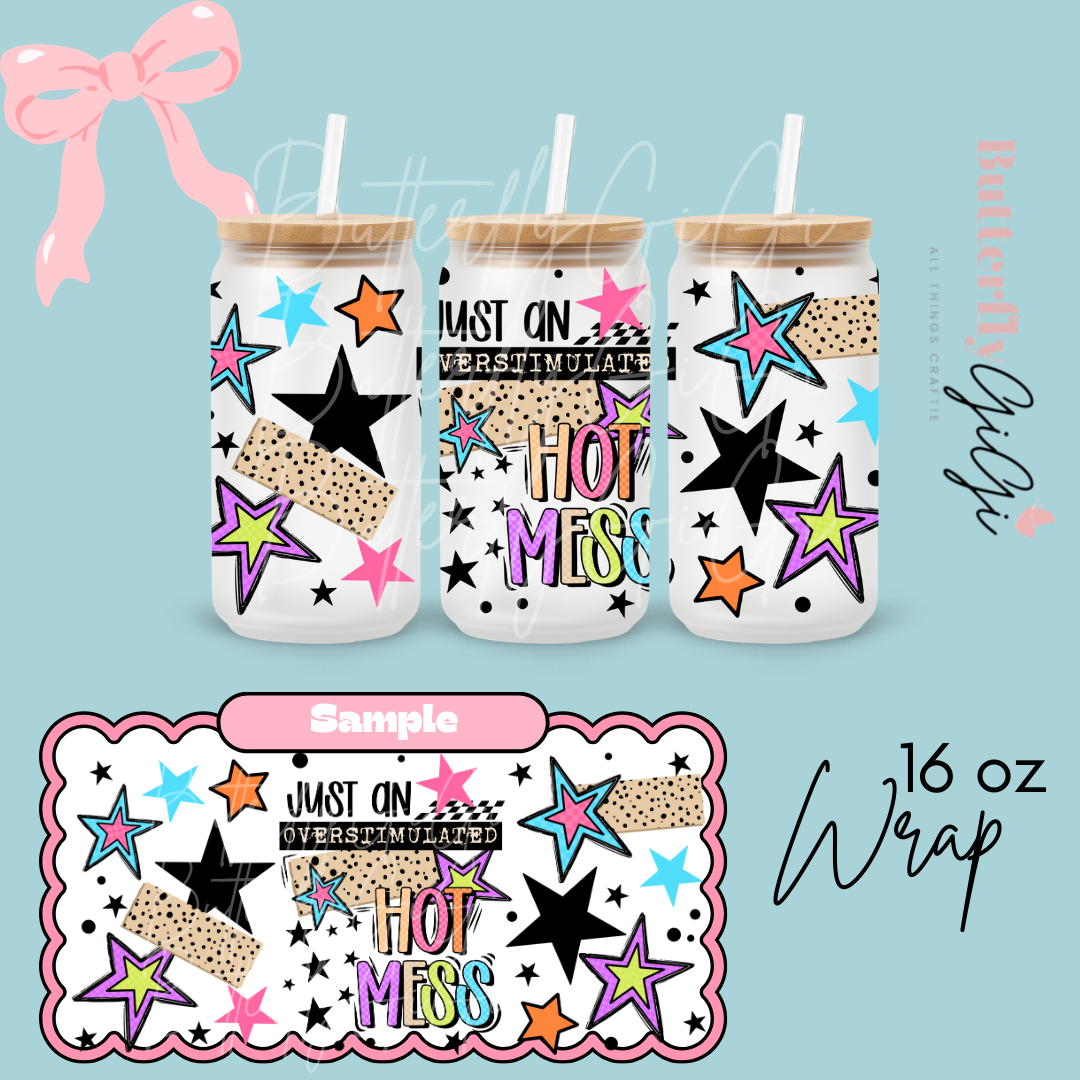 Overstimulated Hot Mess 16oz UVDTF Wrap