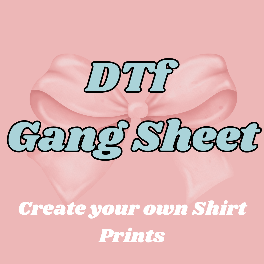 DTF Build A Gang Sheet