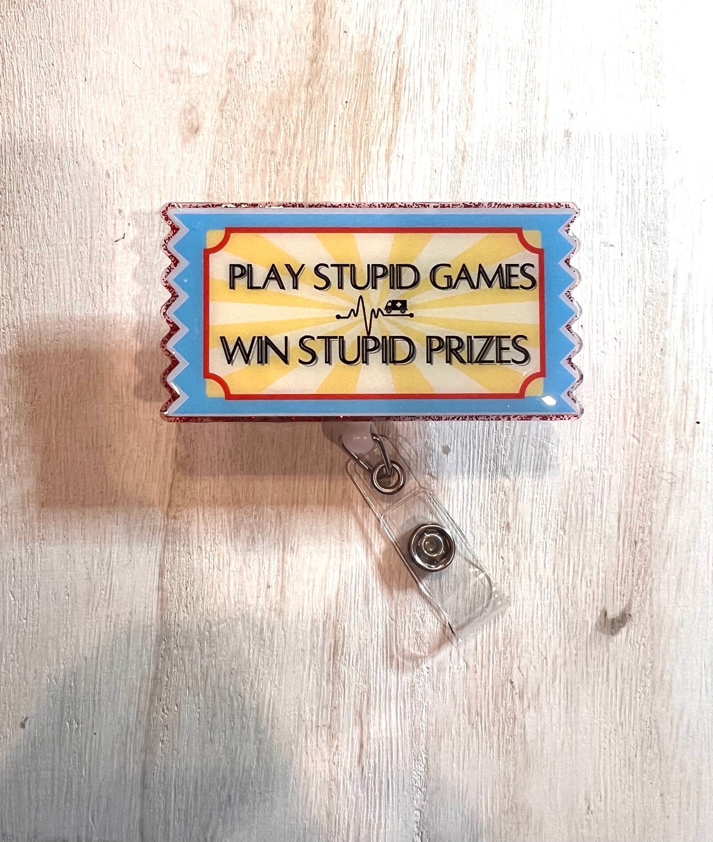 Play Stupid Games Win Stupid Prizes