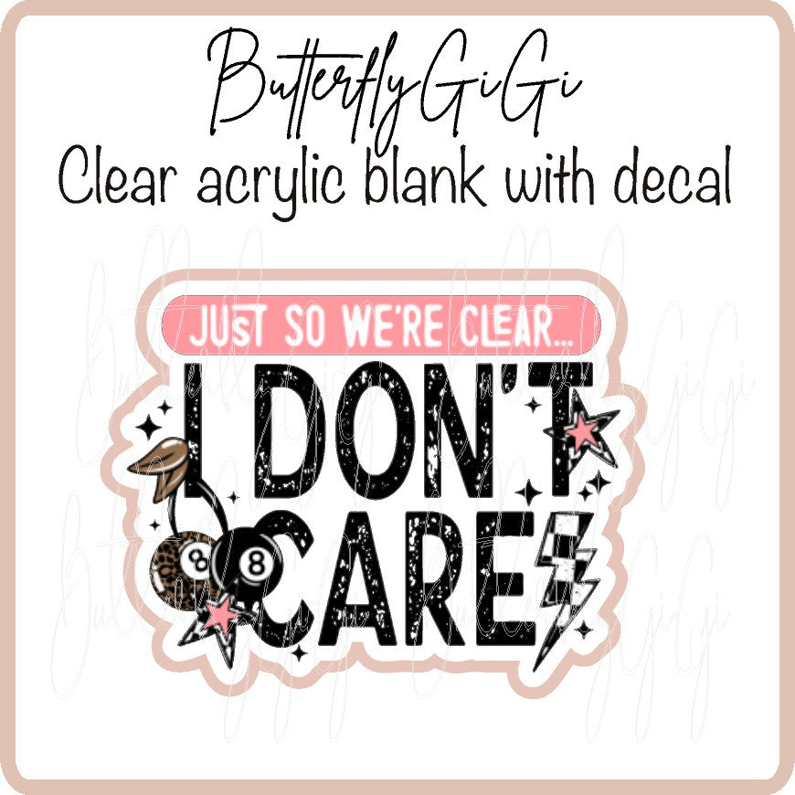 I dont Care