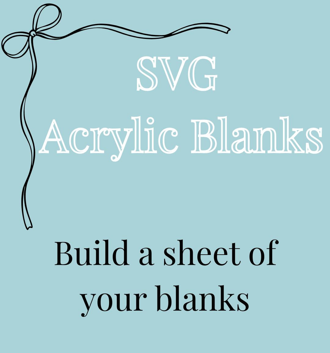 Build a Sheet of Blanks