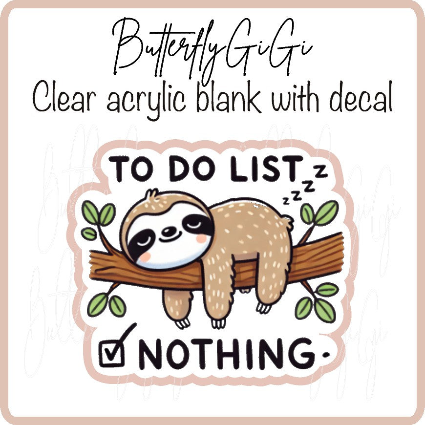 Sloth to do List
