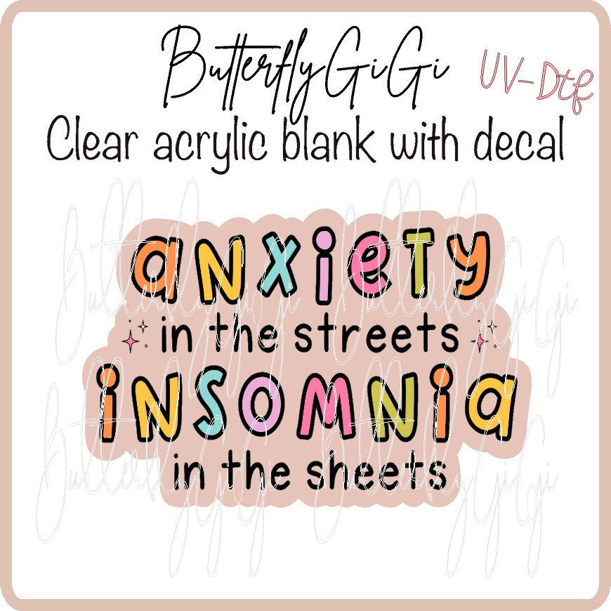 Anxiety in the Streets UV DTF