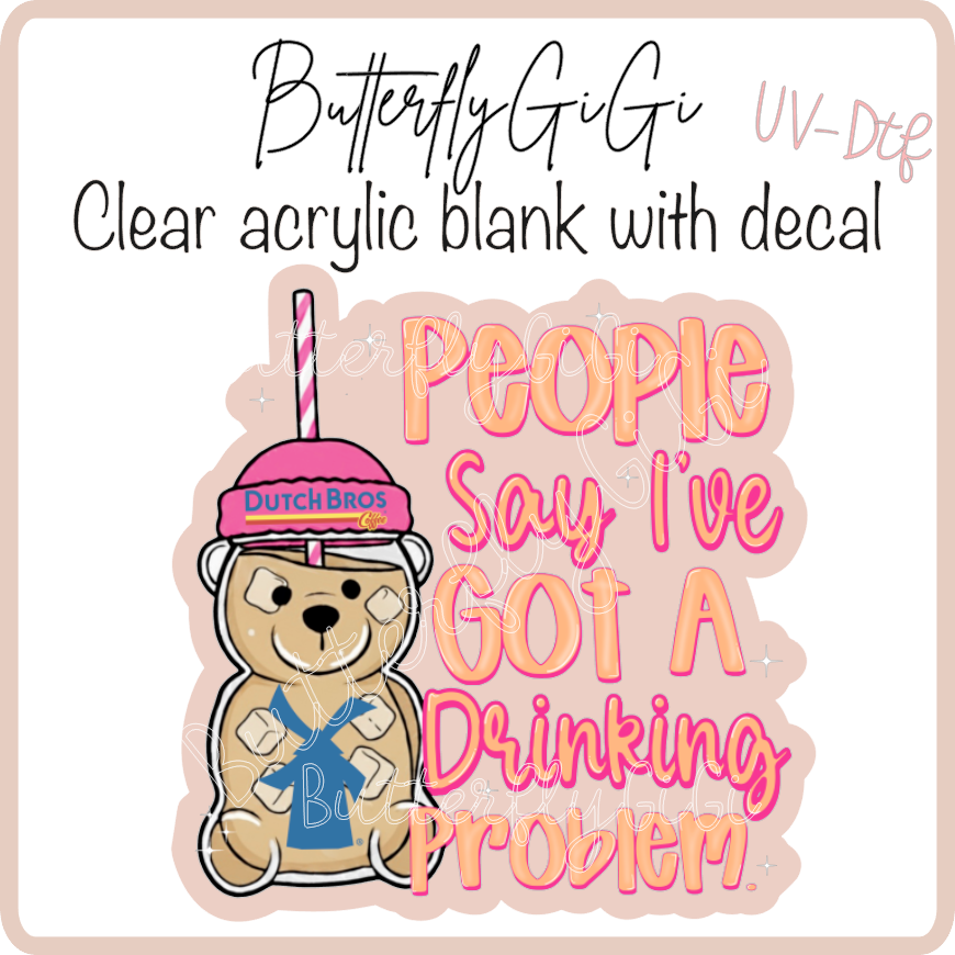 Bear Drinkin Problem UvDtf