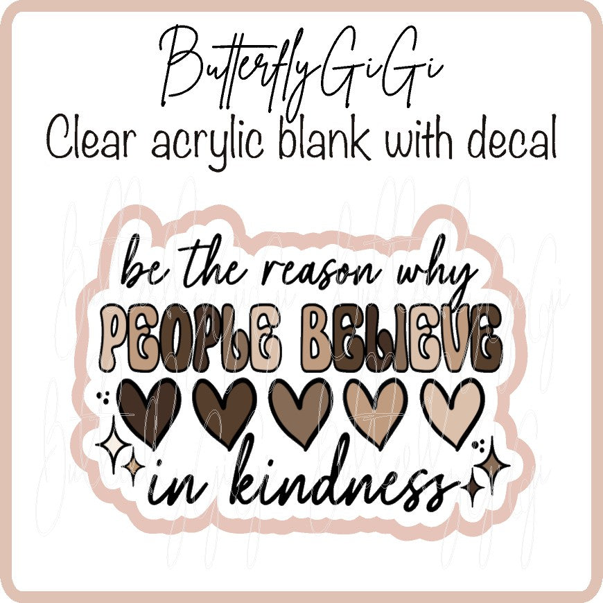 Be the reason Kindness