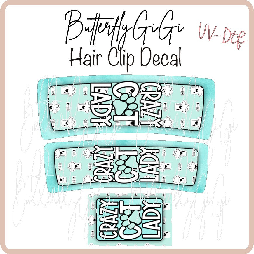 Cat Lady Hair Clip DECAL UV DTF