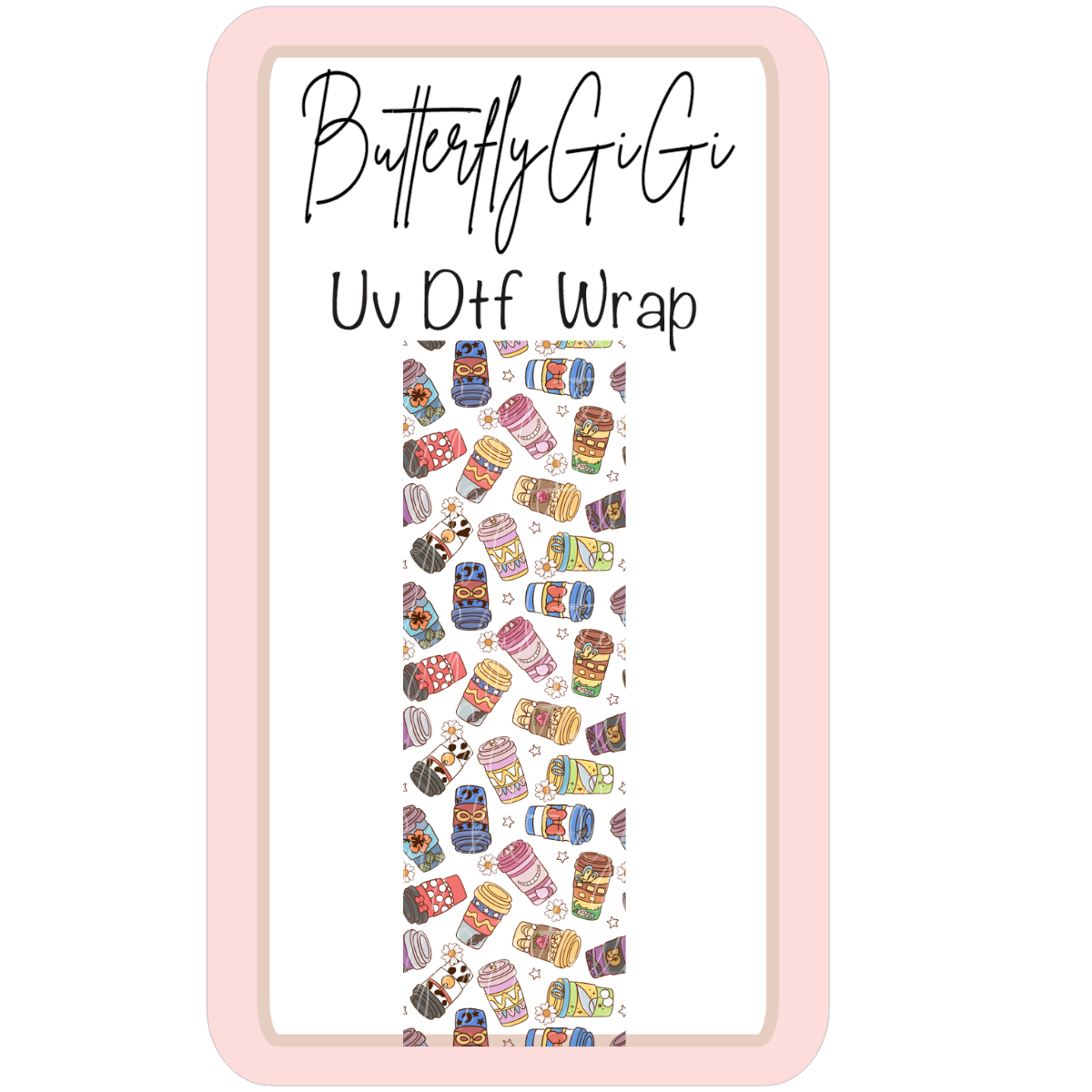 Wrap Character Cups UV Dtf