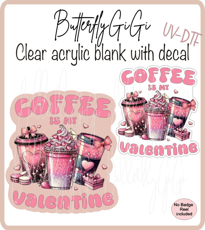 Valentine Coffee is my Valentine