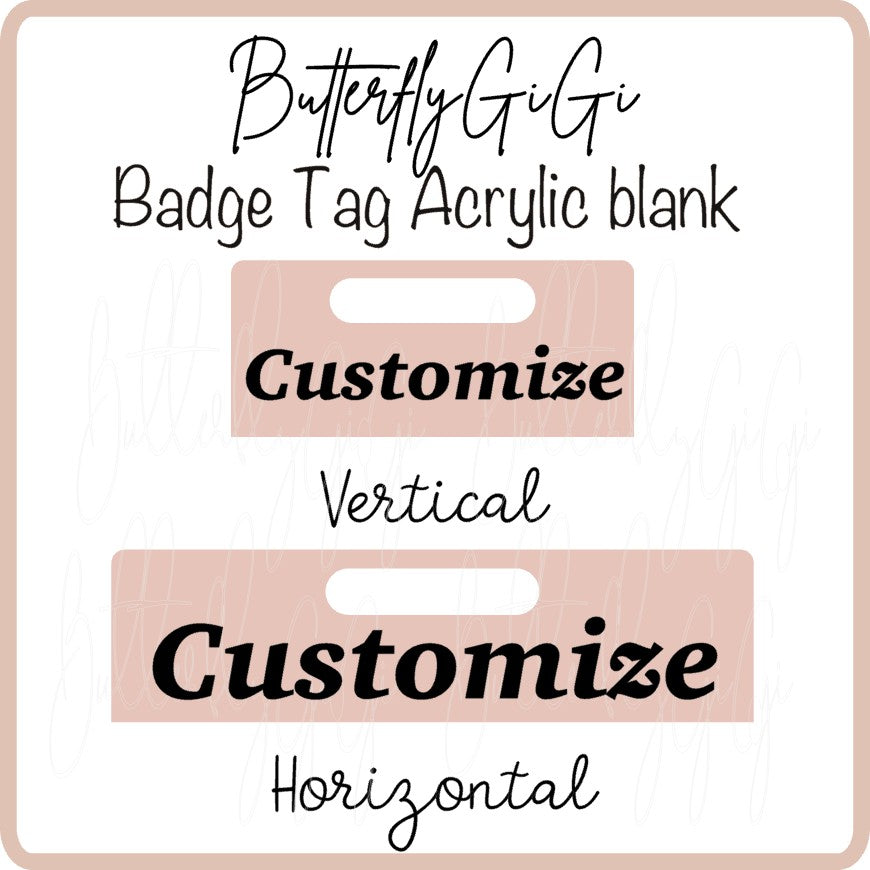 .Acrylic Badge Tag Customize
