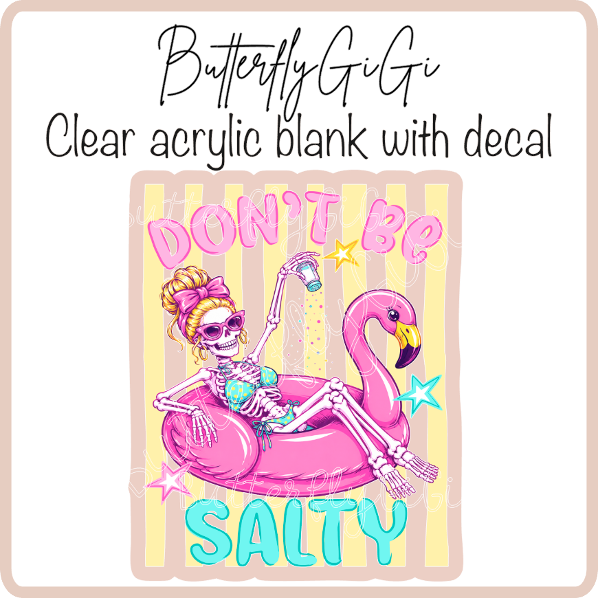 Don't be Salty flamingo UvDtf