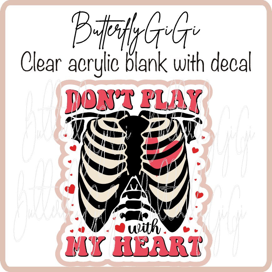 Don't Play with Heart