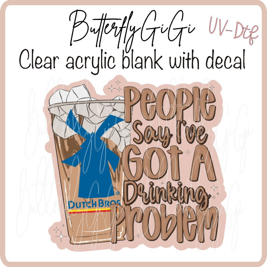 Drinkin Problem Dutch UvDTF