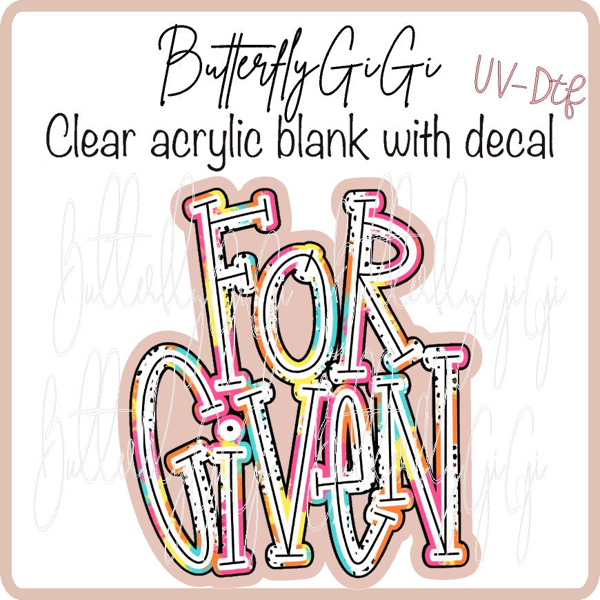 Forgiven UV DTF