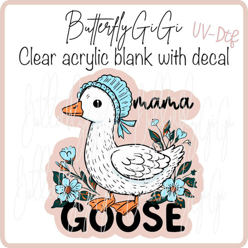 Goose Mama UvDTF