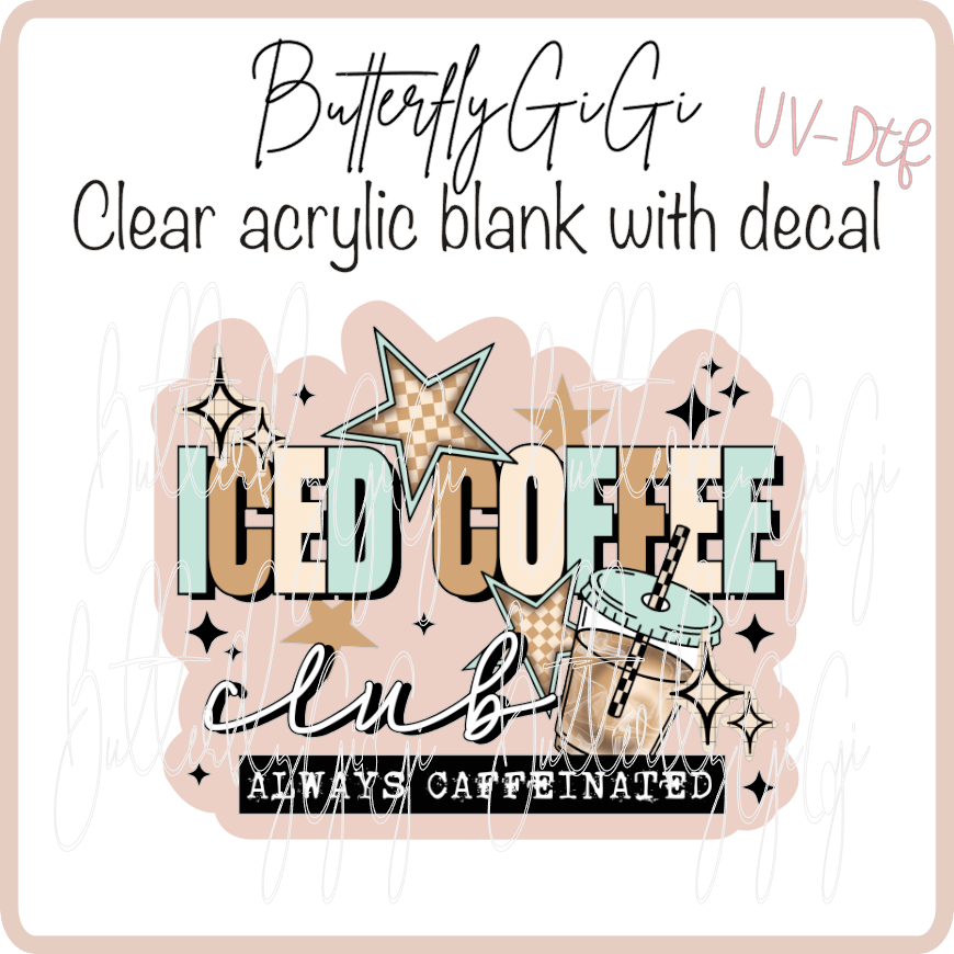 Iced Coffee Club UvDTF