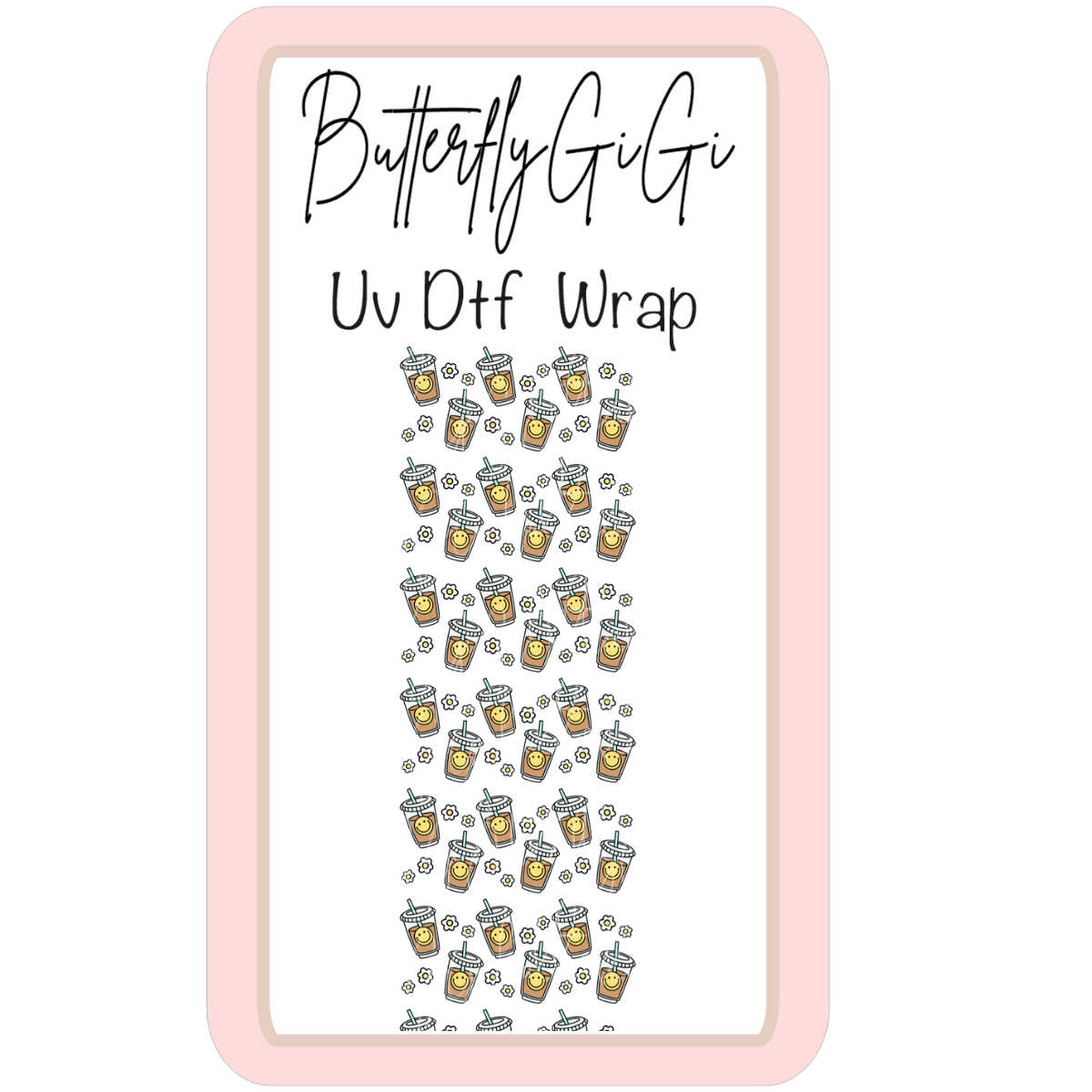 Wrap Iced Coffee Happy UV Dtf