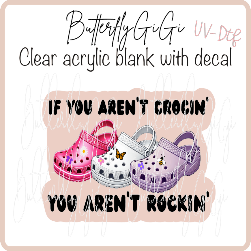 If Aren't Crockin Rockin UvDTF