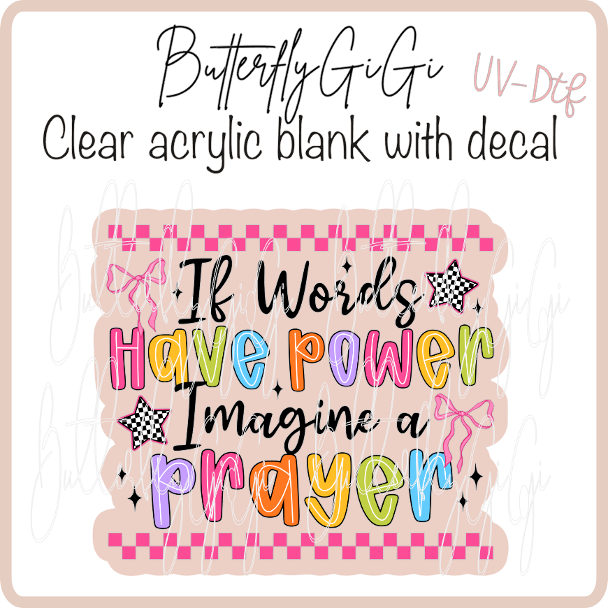 If Words have Power Prayer UvDTF