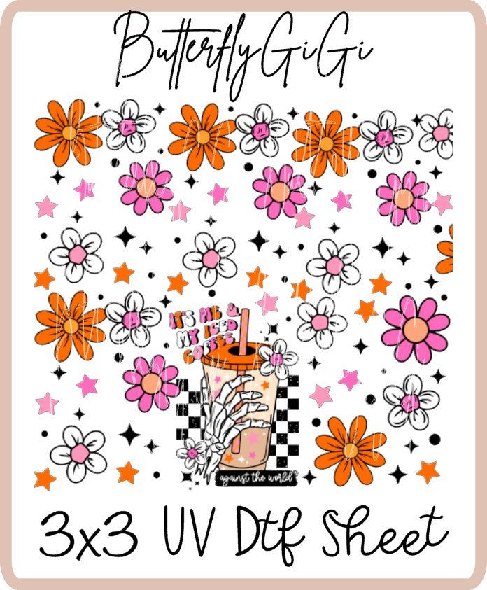 It's me, Iced Coffee Against World UV Dtf SHEET