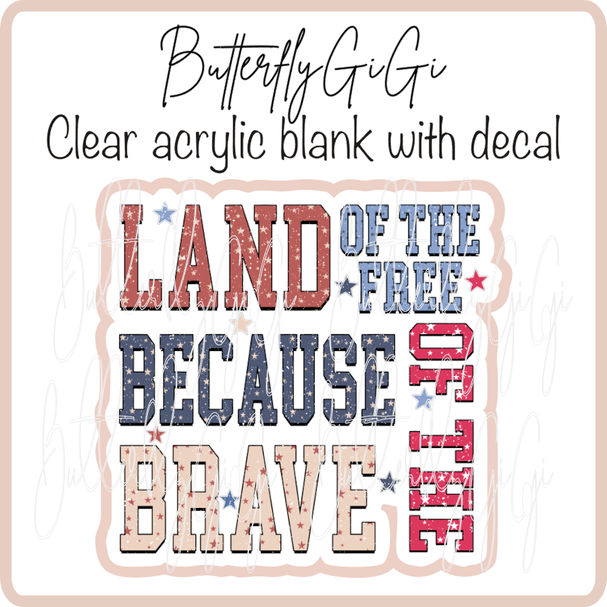 Land Free Brave
