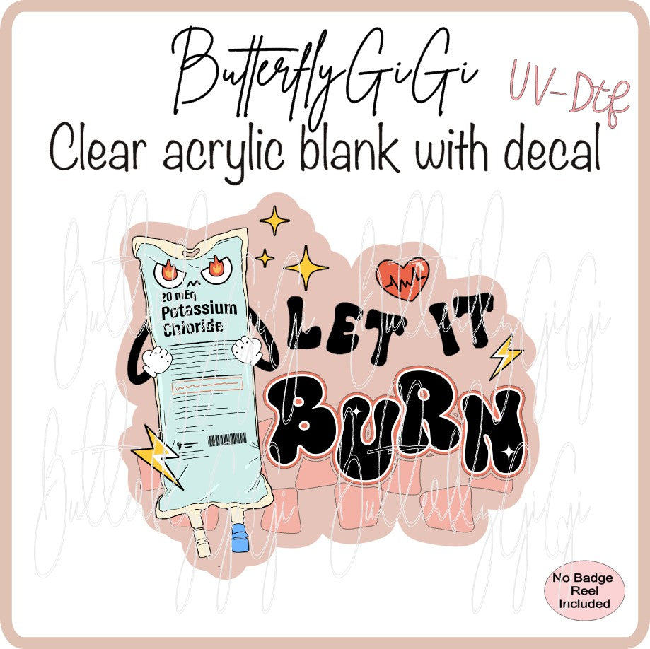 UVDTF Medical Let it burn