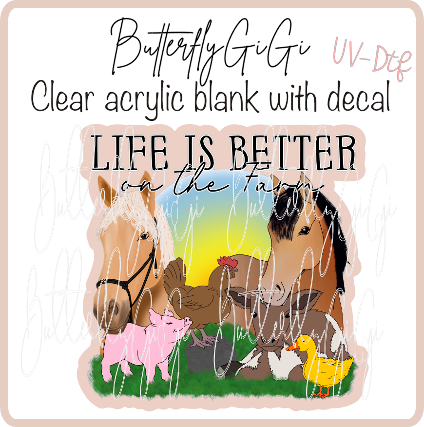 Life is better on Farm UvDTF