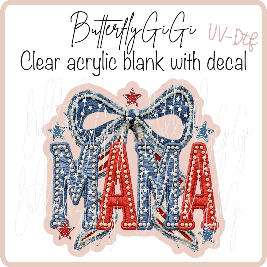Mama Patriotic UvDTF