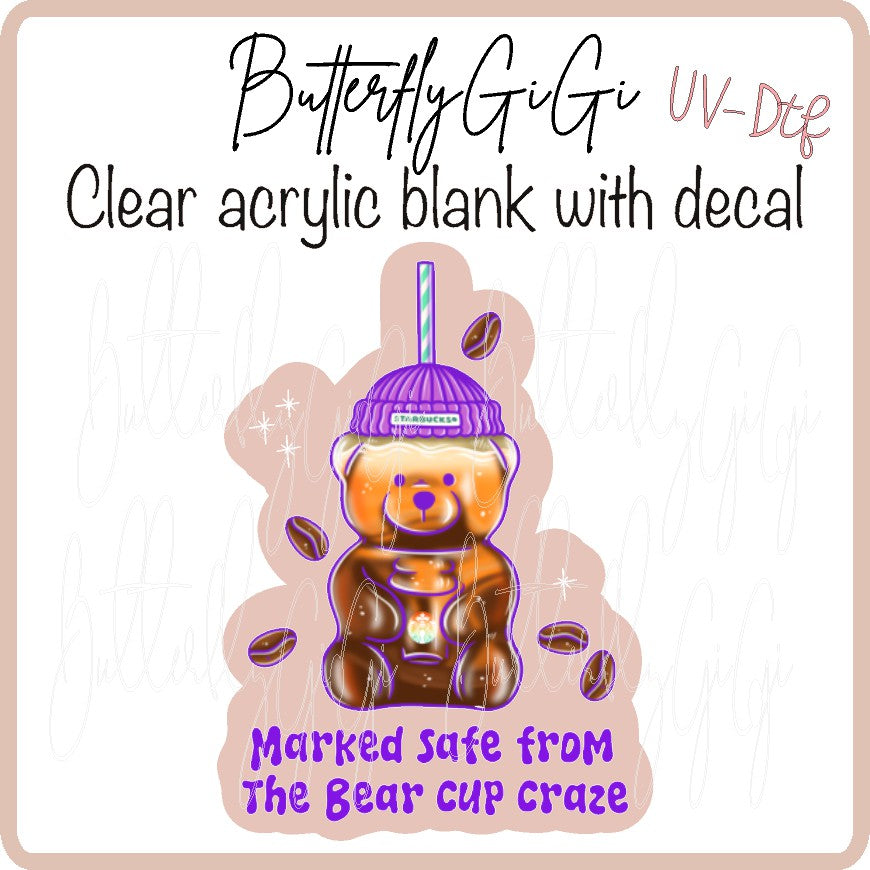 Marked Safe Bear Craze UV DTF
