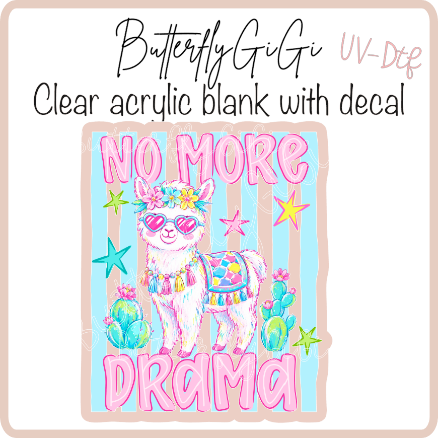No more drama llama UvDtf