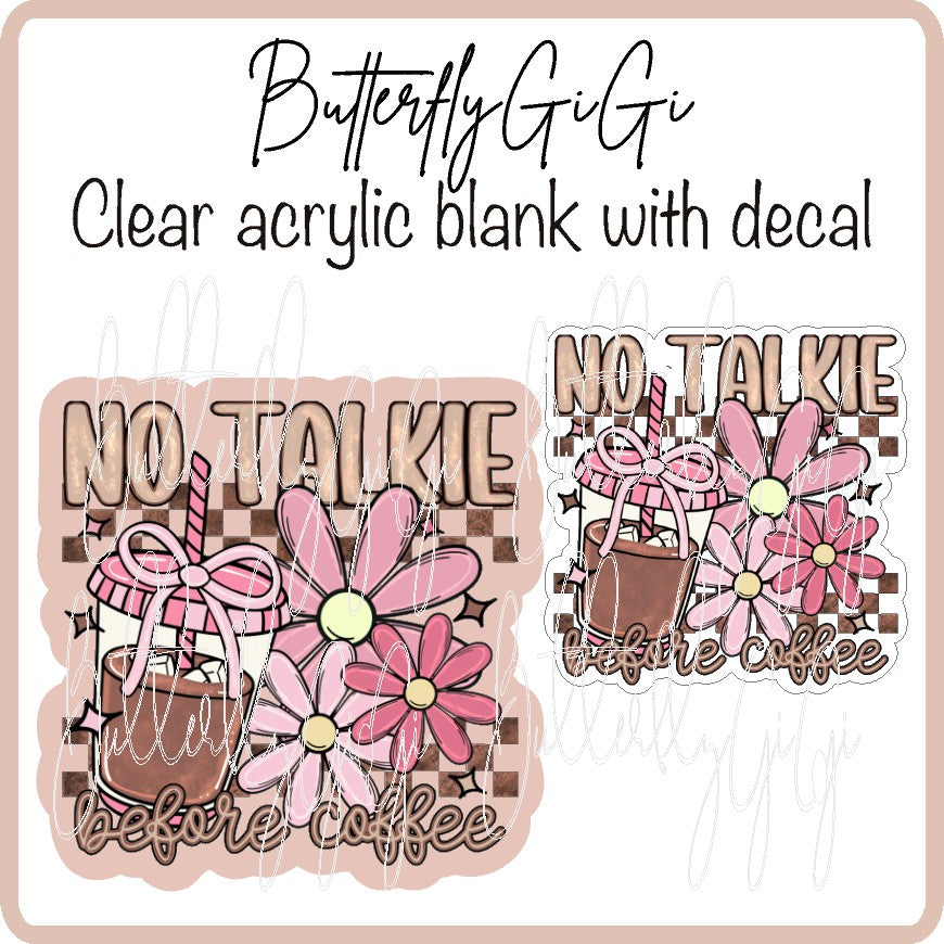 No Talkie before Coffee