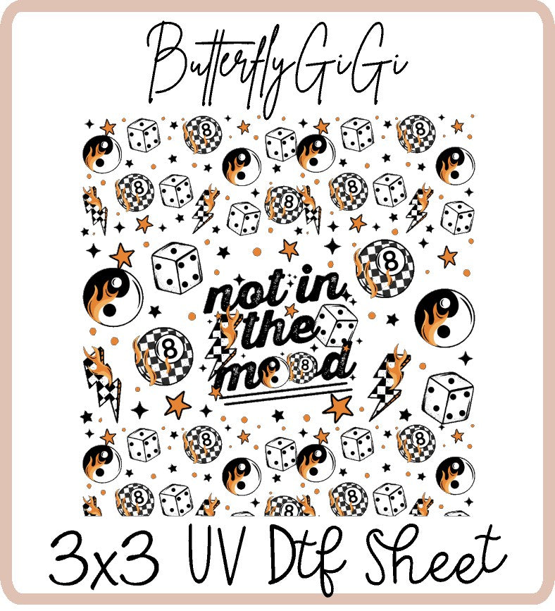 Not in the Mood Uv Dtf SHEET