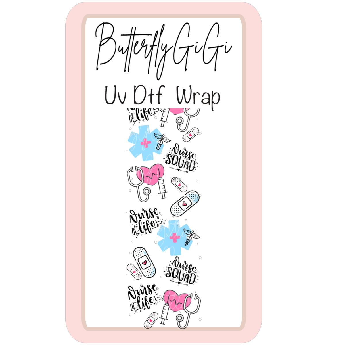 Wrap Nurse Squad UV Dtf