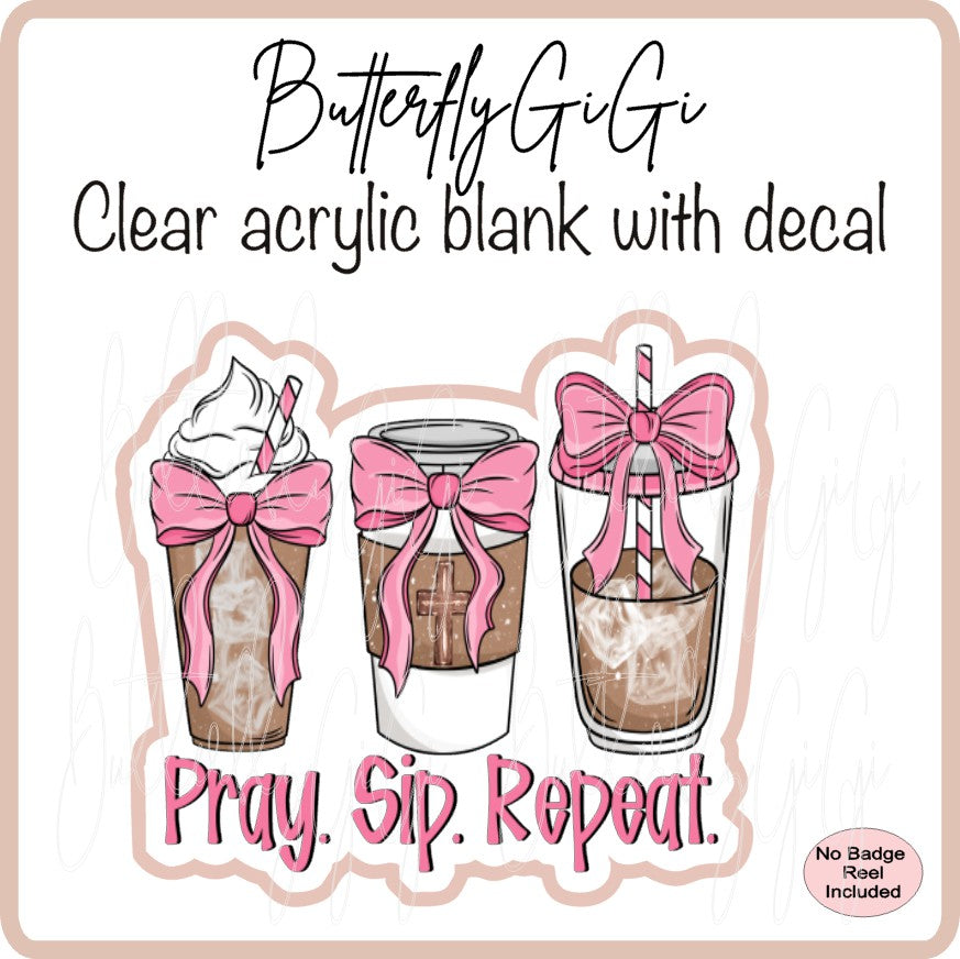 Pray Sip Repeat