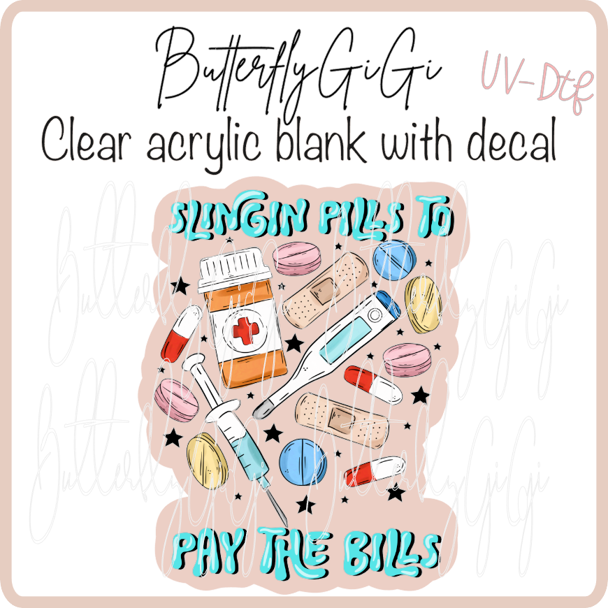 Slingin Pills Pay Bills UvDTF