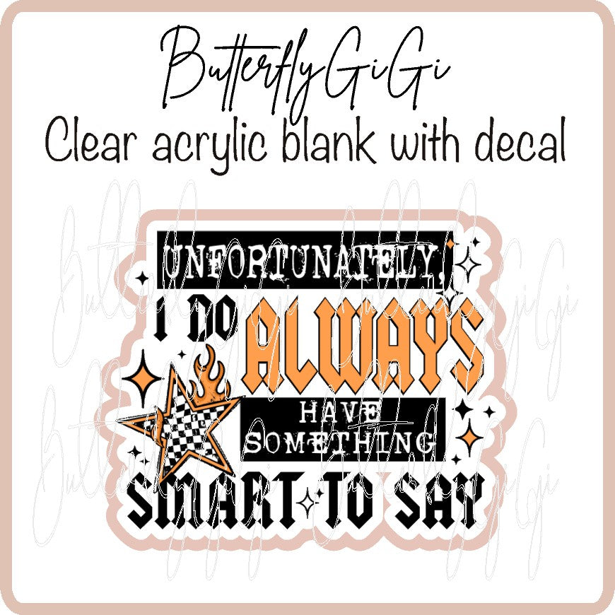 Something smart to Say