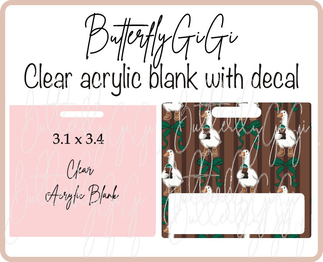 StarB Goose Badge Buddy Acrylic Blank & Decal