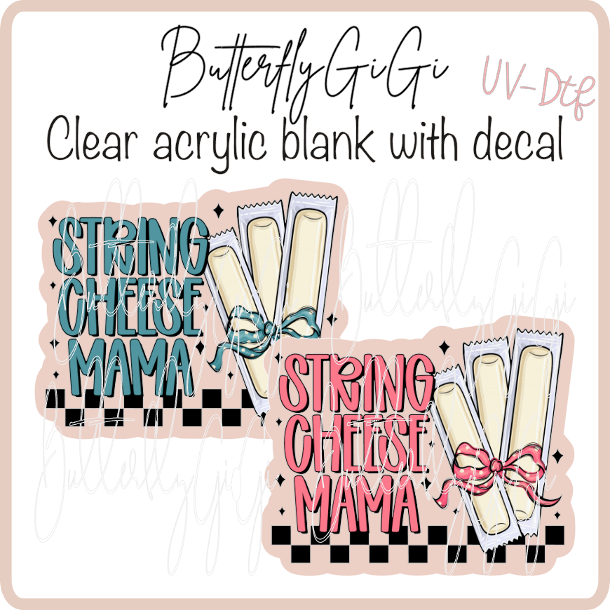 String Cheese Mama UvDTF