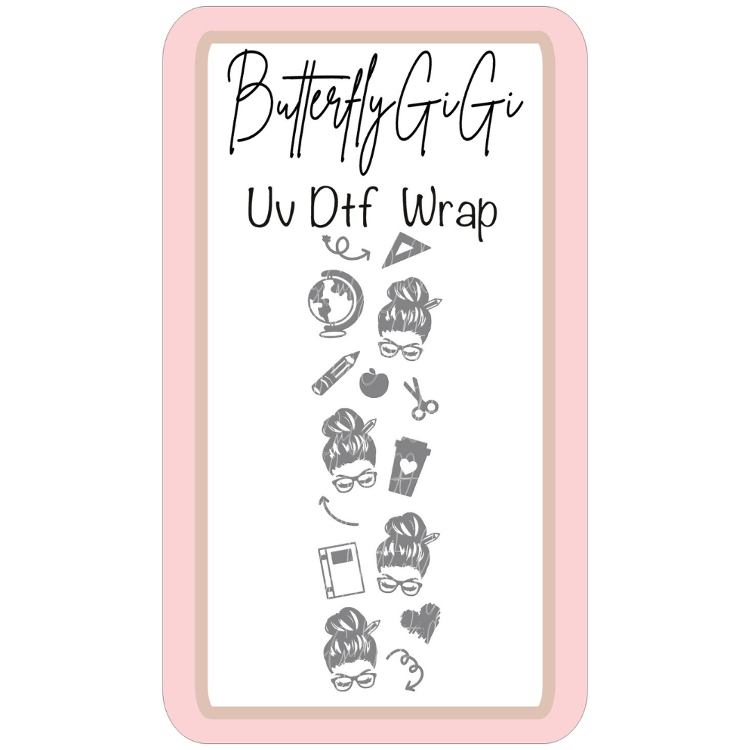 Wrap Teacher UV Dtf