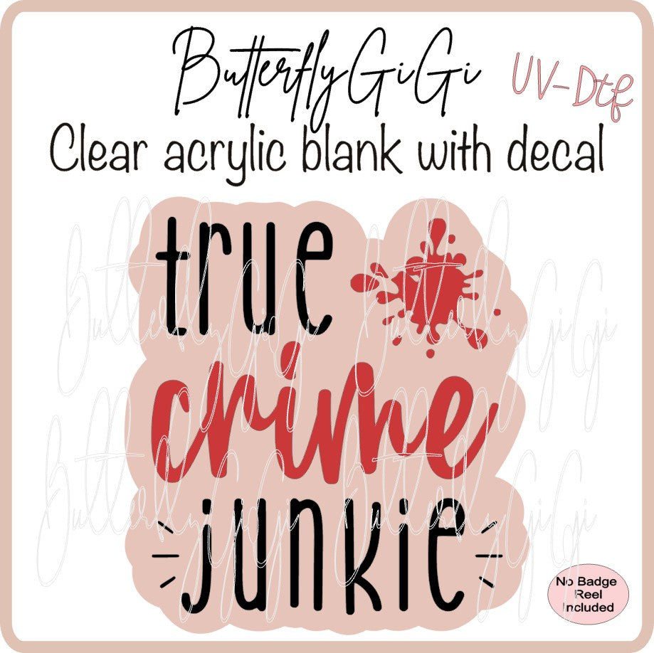 True Crime Junkie UVDTF