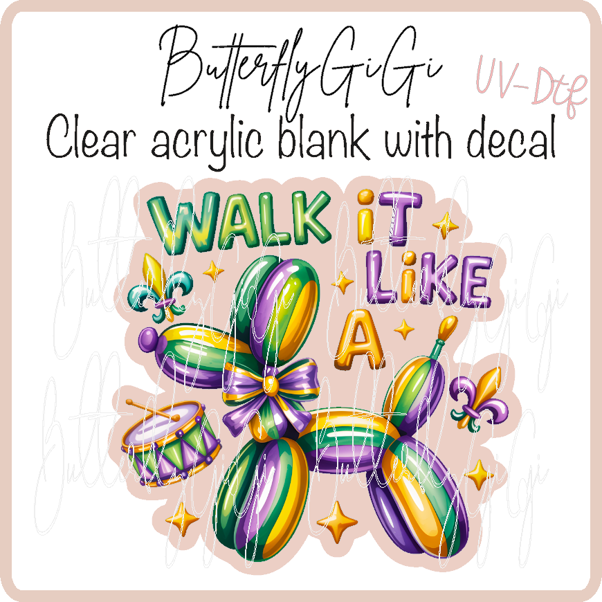 Walk it Like Dog UvDTF