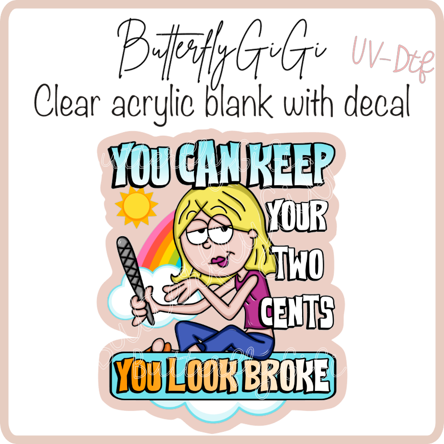 You look Broke UvDTF