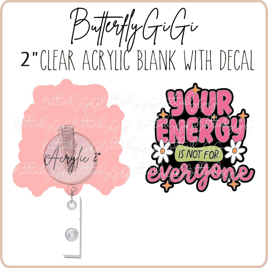Your Energy is not for Everyone