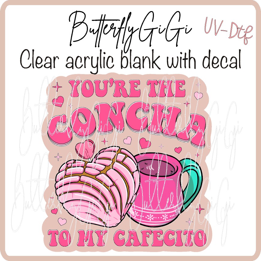 You're the Concha Valentine UV DTF