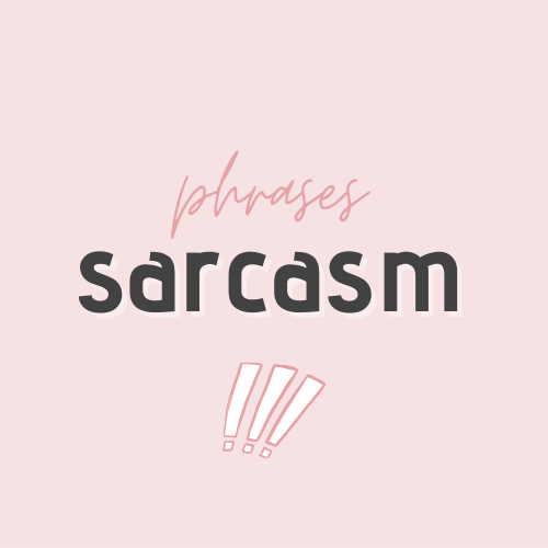 Phrases Sarcasm