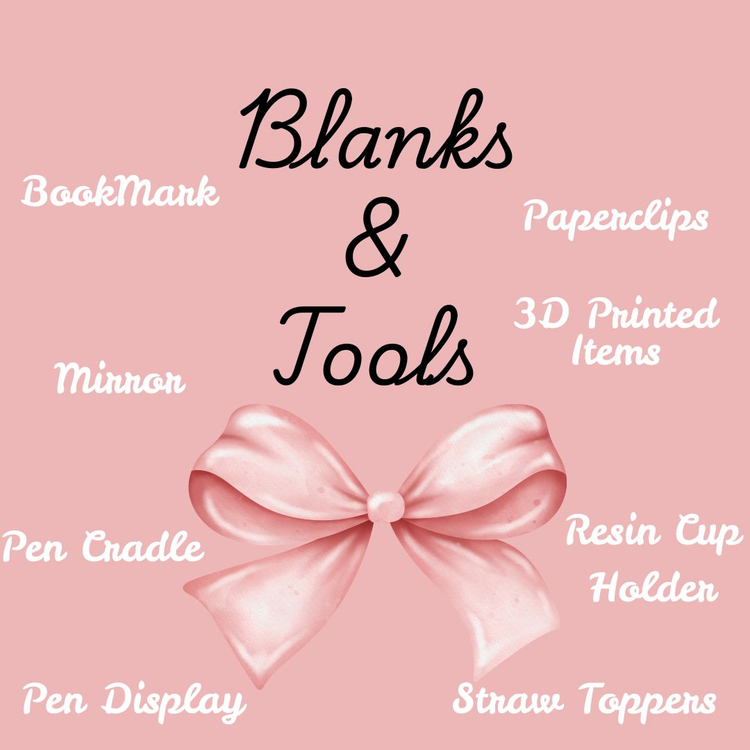 Blanks & Tools