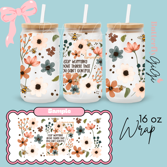 Stop Worrying  16oz UVDTF Wrap