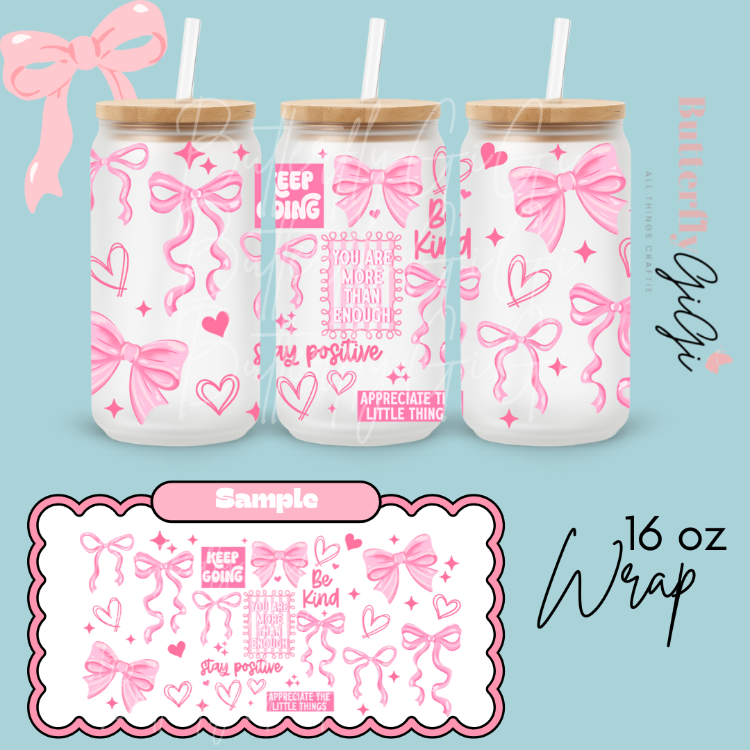 Keep Going Bows 16oz UVDTF Wrap