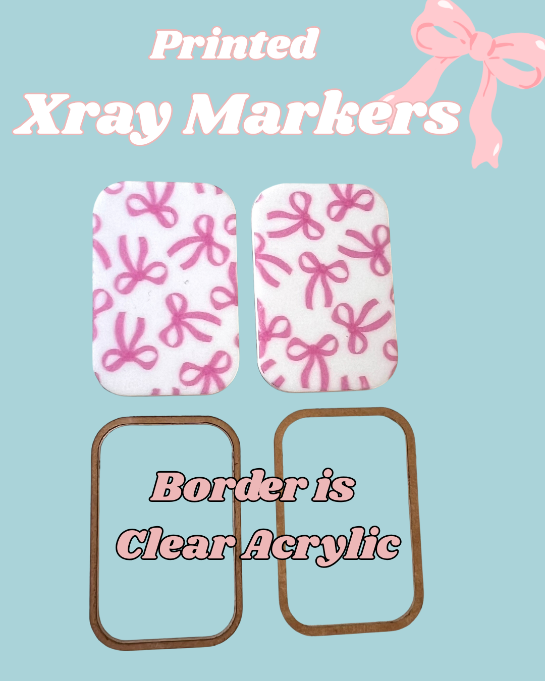 Pink Bows Printed Xray Markers