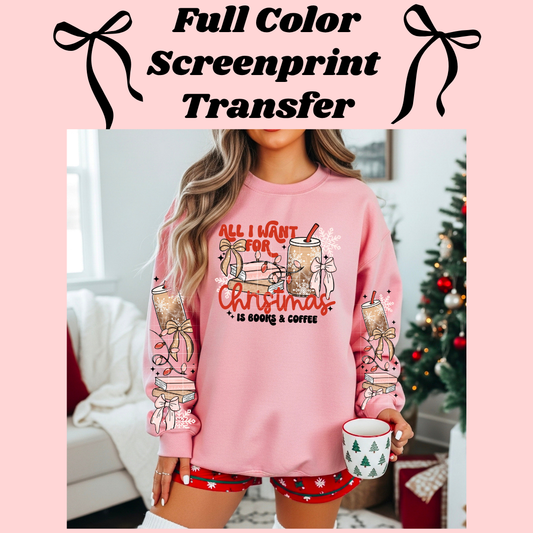 DTF Transfer All I want for Christmas Books & Coffee with Sleeves